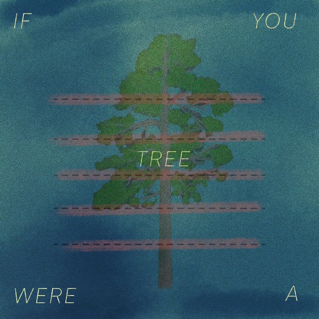 If You Were A Tree album art